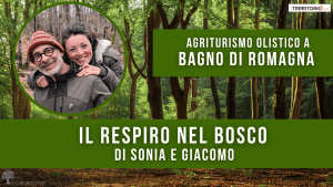 Respiro Del bosco Bagno di Romagna Agriturismo Olistico in Emilia Romagna