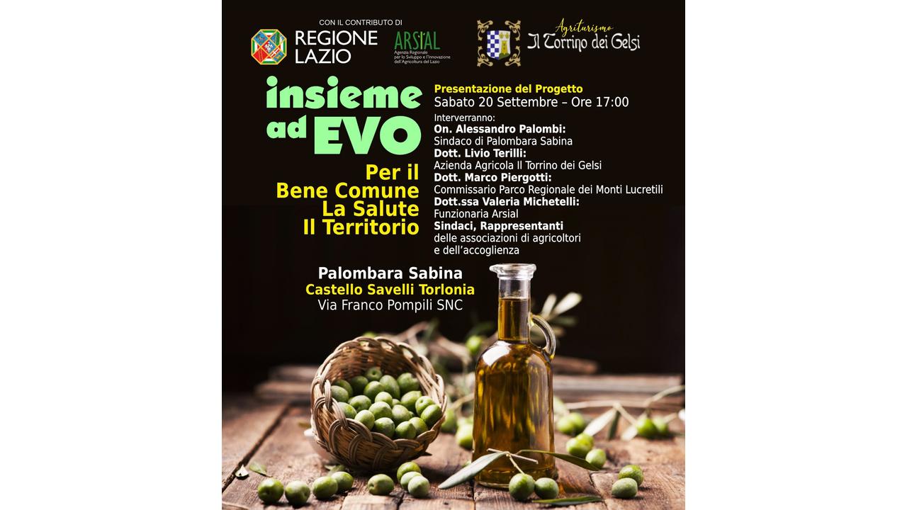 Parte da Palombara Sabina “Insieme a Evo”, il progetto che unisce olio, turismo e territorio. Obiettivo: rilanciare l’identità della Sabina nel mondo.