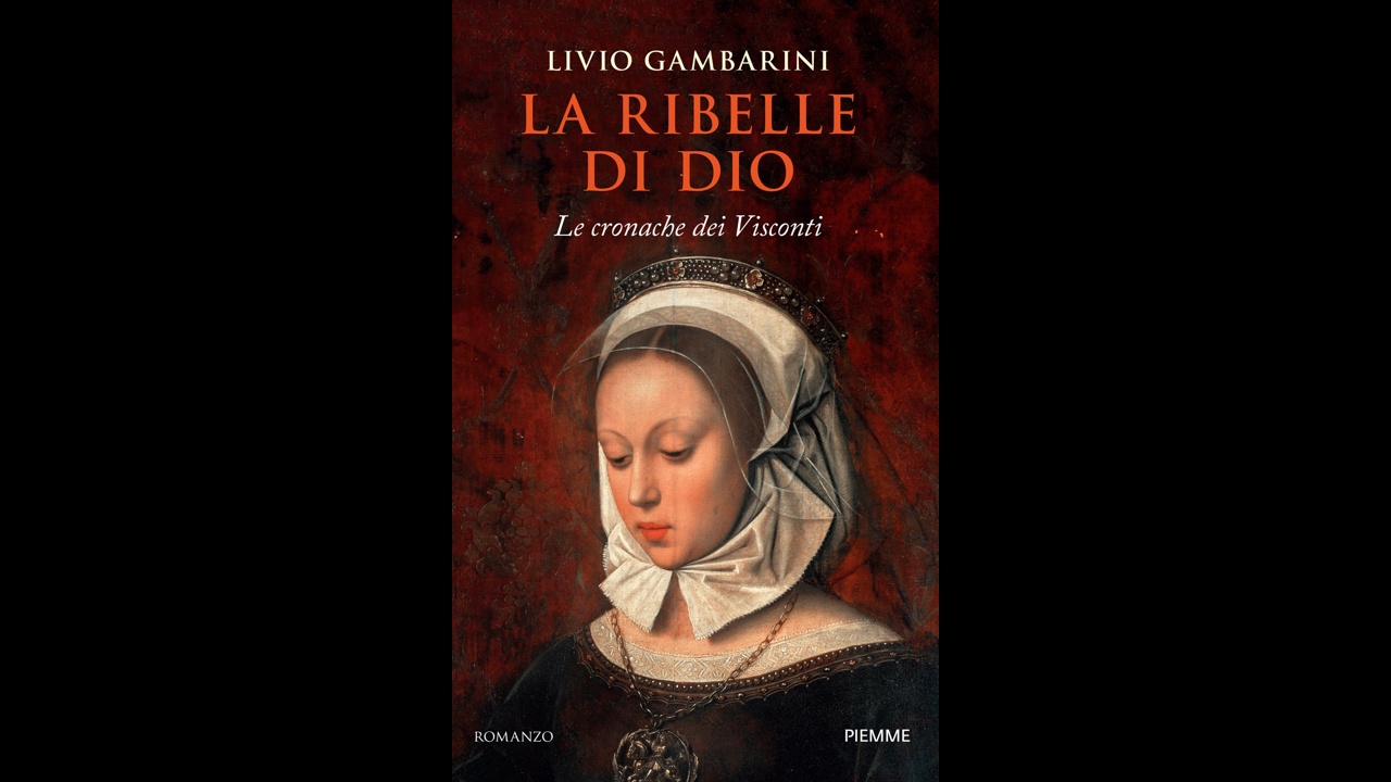 La Ribelle di Dio: il nuovo romanzo di Livio Gambarini