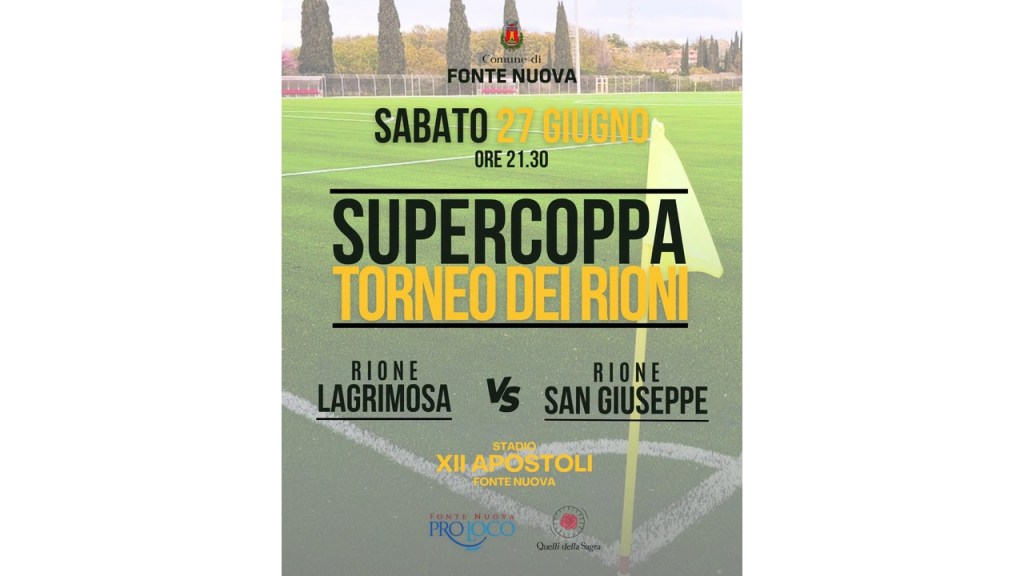 Fonte Nuova – Super Coppa del Torneo dei Rioni: sfida tra Fonte Lagrimosa e San Giuseppe