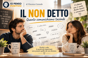 Il non detto: quanto comunichiamo tacendo