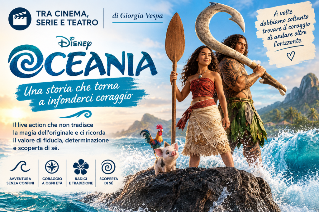 Oceania live action: una storia che torna a infondere coraggio