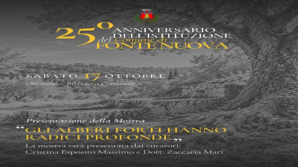 Fonte Nuova festeggia 25 anni: mostra “Gli alberi forti hanno radici profonde”