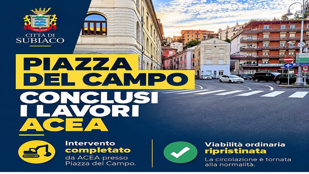 Subiaco, conclusi i lavori ACEA a Piazza del Campo: ripristinata la viabilità